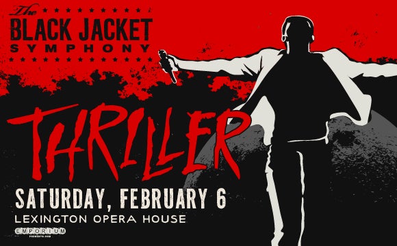 More Info for The Black Jacket Symphony Presents Thriller
