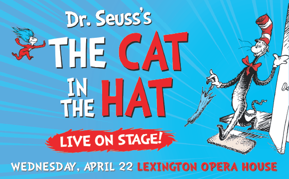 More Info for Dr. Seuss’s The Cat in the Hat – Live on Stage!