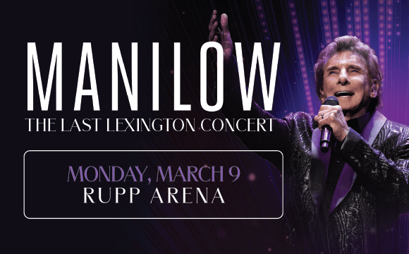 More Info for MANILOW: The Last Lexington Concert