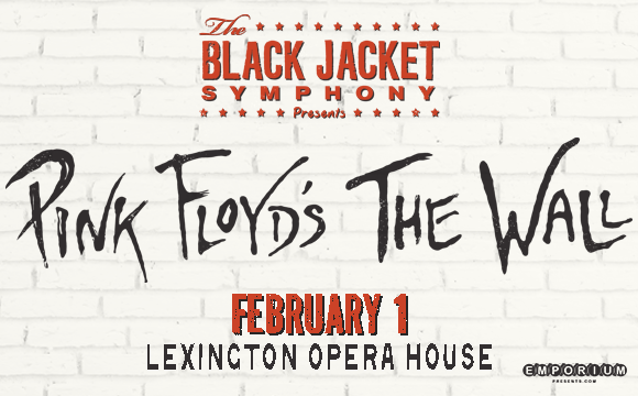 More Info for The Black Jacket Symphony Presents Pink Floyd's The Wall