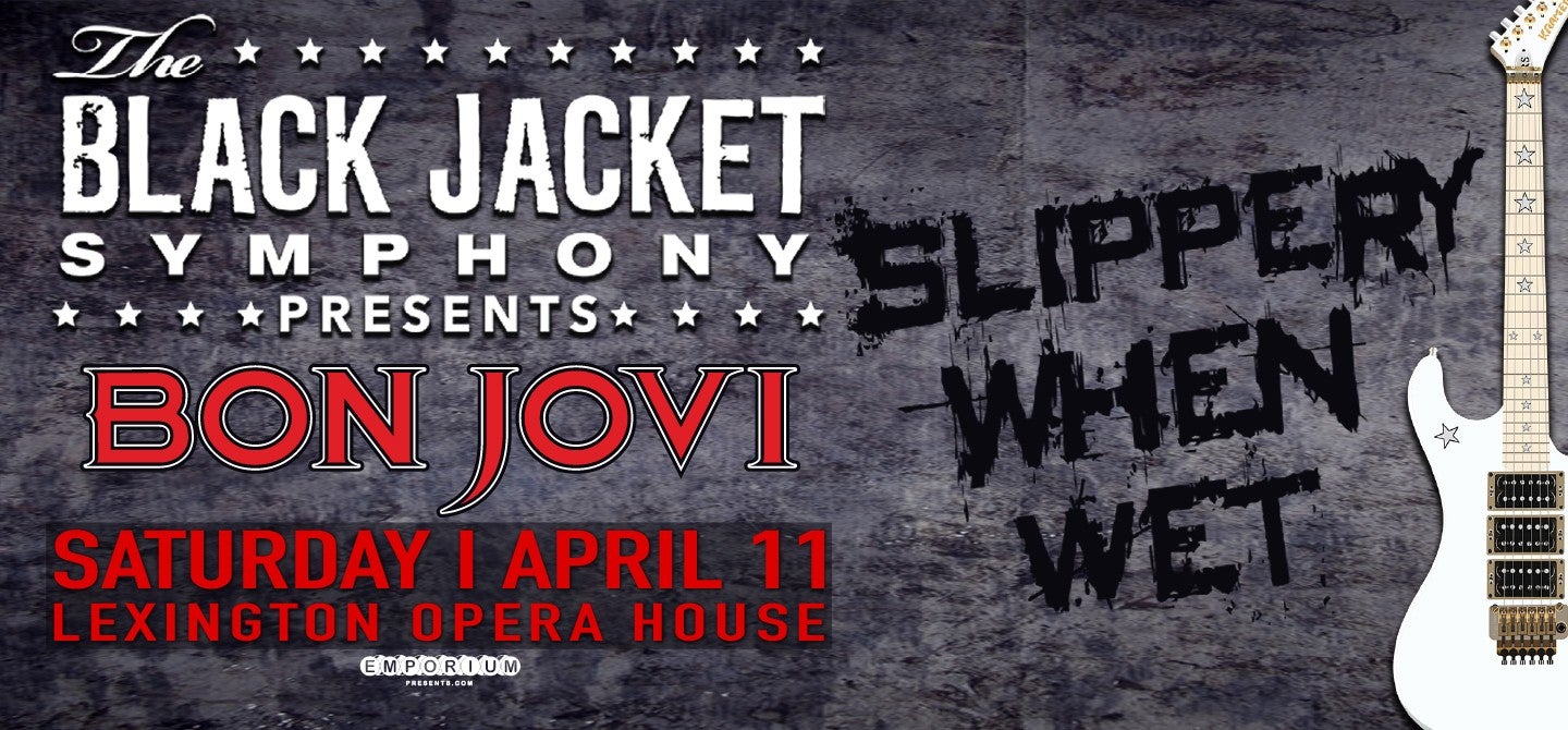 The Black Jacket Symphony Presents Bon Jovi's Slippery When Wet