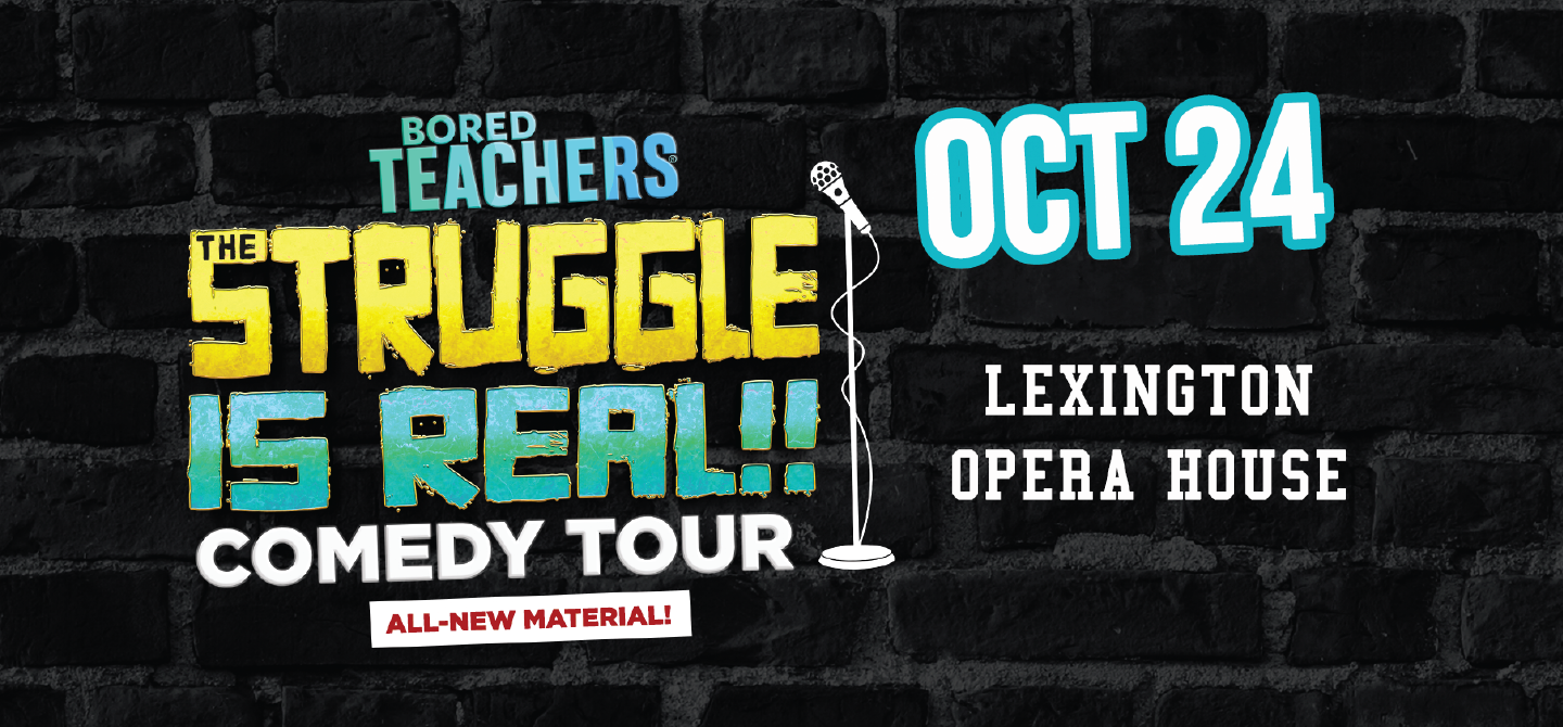 Bored Teachers - The Struggle Is Real Comedy Tour
