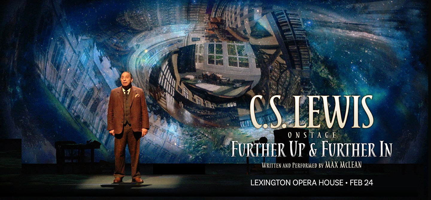 C.S. Lewis On Stage: Further Up & Further In 