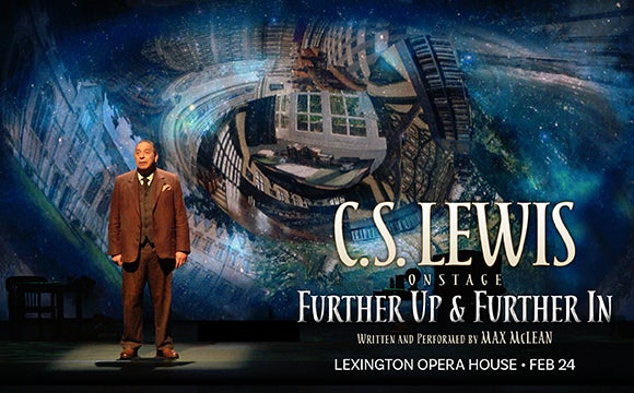 More Info for C.S. Lewis On Stage: Further Up & Further In 
