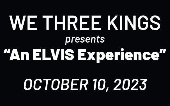 More Info for We Three Kings: An Elvis Experience