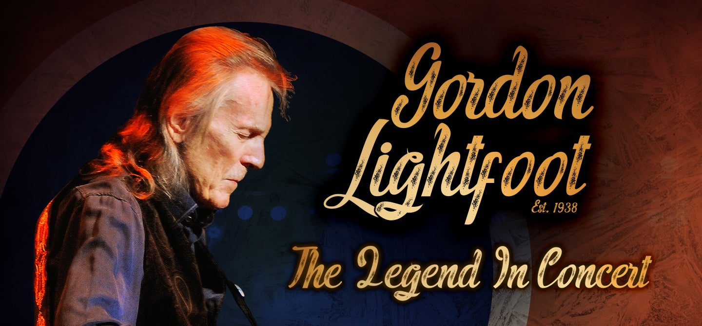 Gordon Lightfoot: The Legend In Concert 