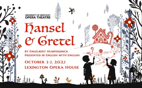 More Info for UK Opera presents Hansel & Gretel