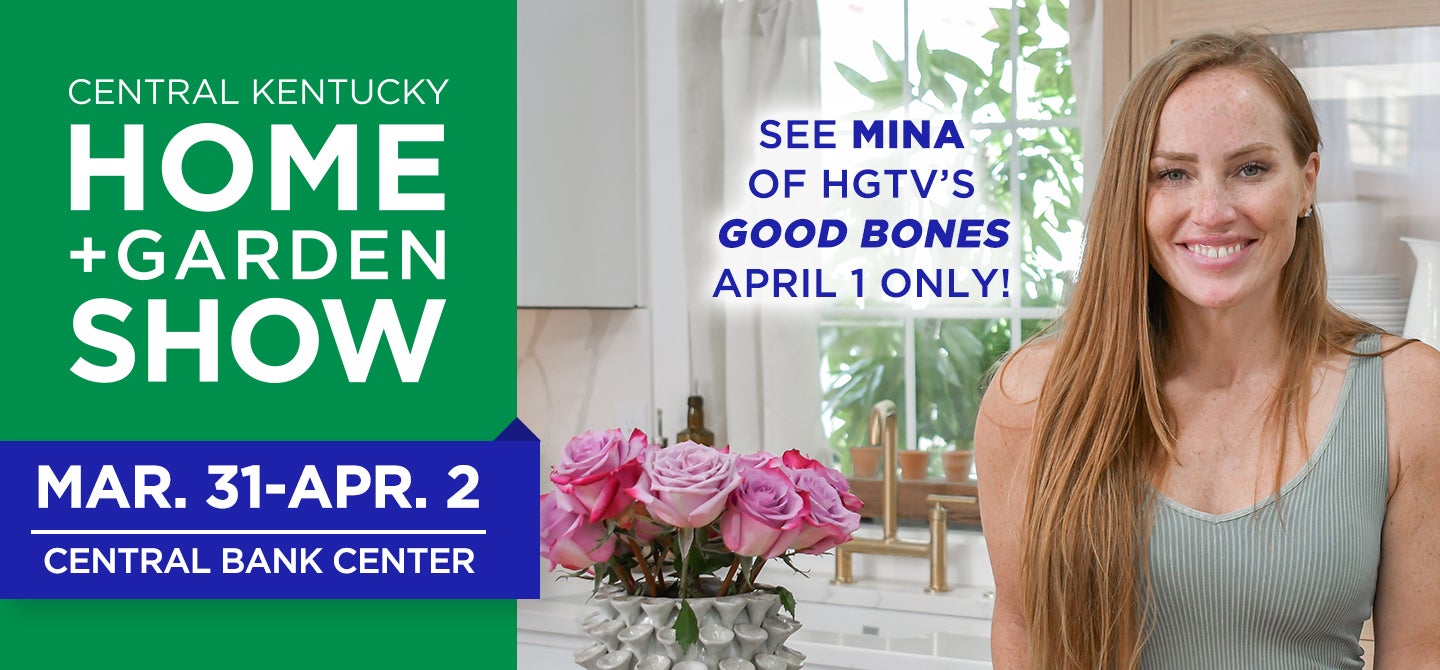 Central Kentucky Home + Garden Show Central Bank Center