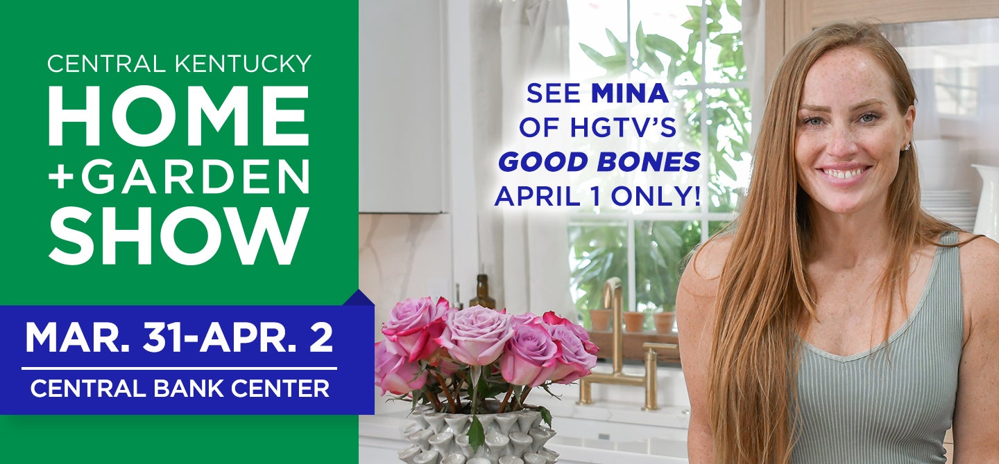 Central Kentucky Home + Garden Show