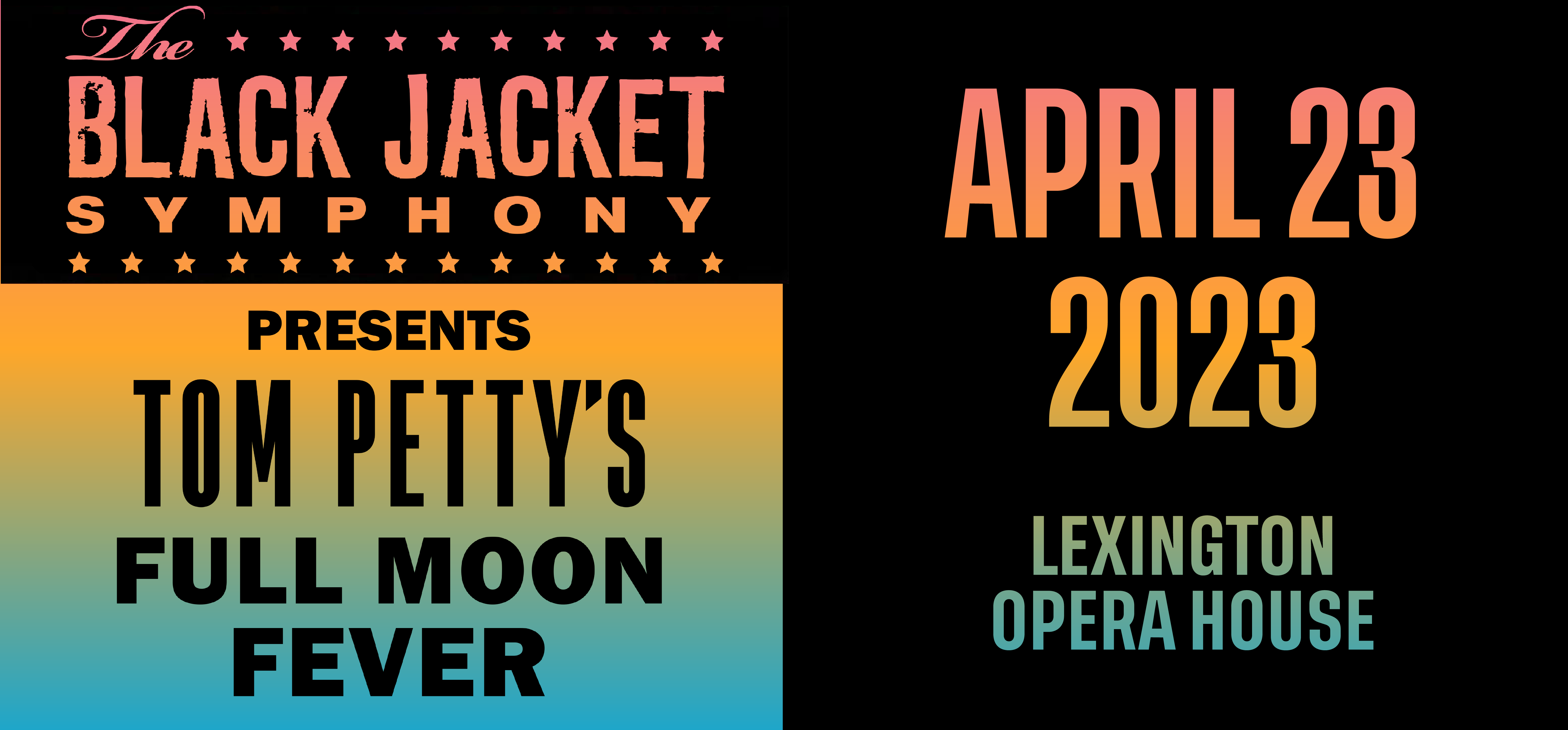 The Black Jacket Symphony Presents: Tom Petty's Full Moon Fever