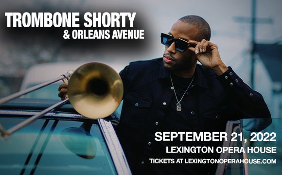 More Info for Trombone Shorty & Orleans Avenue 