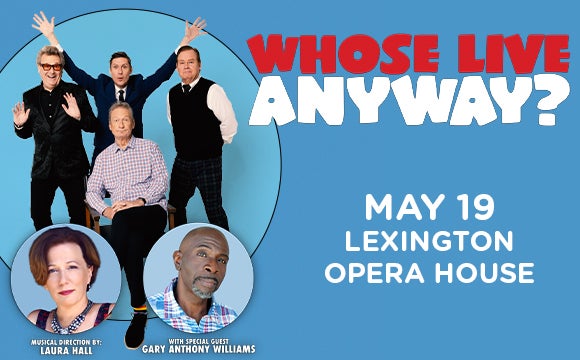 More Info for Whose Live Anyway?