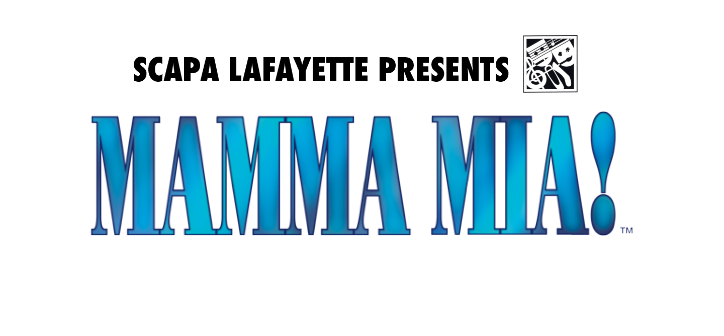 SCAPA Lafayette presents "Mamma Mia!"